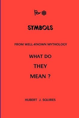 Meanings In Some Symbols From Mythology