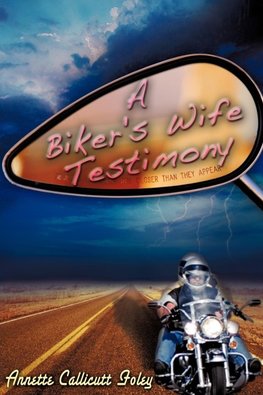A Biker's Wife Testimony
