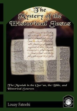 The Mystery of the Historical Jesus