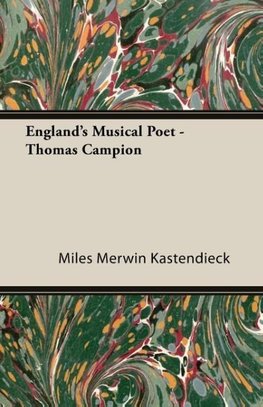 England's Musical Poet - Thomas Campion
