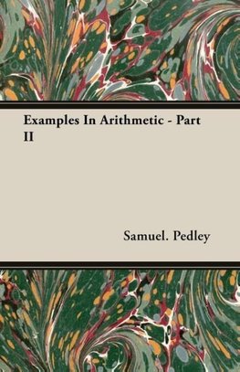 Examples In Arithmetic - Part II