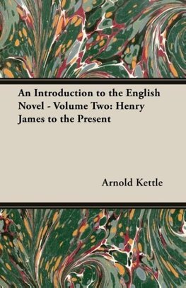 An Introduction to the English Novel - Volume Two