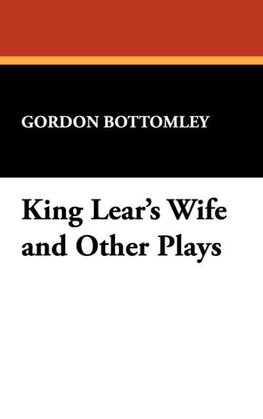 King Lear's Wife and Other Plays