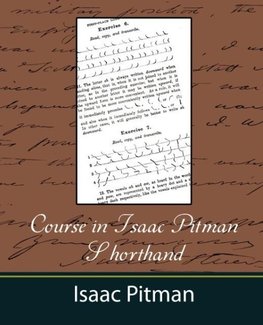 Course in Isaac Pitman Shorthand