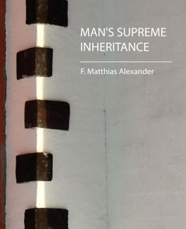 Man's Supreme Inheritance