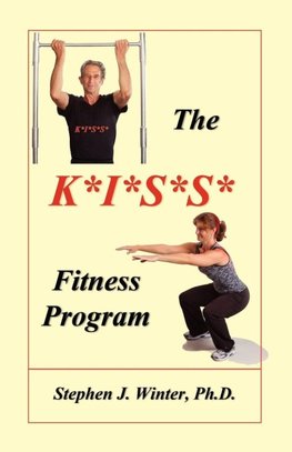 The K*I*S*S* Fitness Program