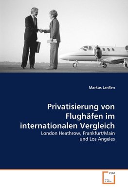 Privatisierung von Flughäfen im internationalen Vergleich