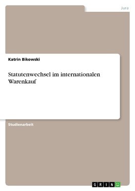 Statutenwechsel im internationalen Warenkauf