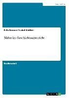 Bilder im Geschichtsunterricht