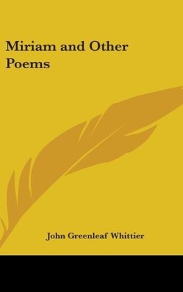 Miriam and Other Poems