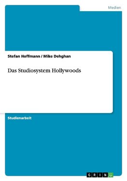 Das Studiosystem Hollywoods
