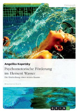 Psychomotorische Förderung im Element Wasser