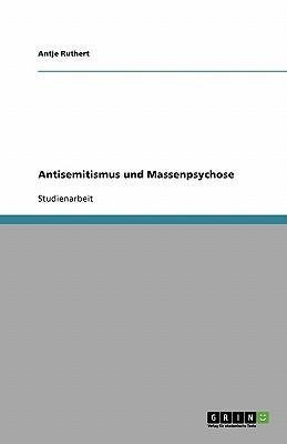 Antisemitismus und Massenpsychose