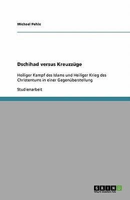 Dschihad versus Kreuzzüge