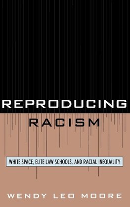Reproducing Racism