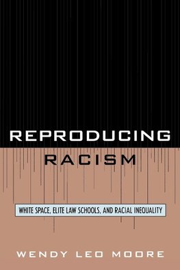 Reproducing Racism