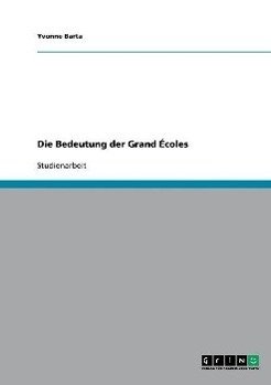 Die Bedeutung der Grand Écoles