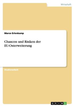 Chancen und Risiken der EU-Osterweiterung