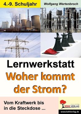 Lernwerkstatt - 'Woher kommt der Strom?
