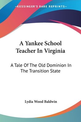 A Yankee School Teacher In Virginia