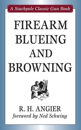 Firearm Blueing and Browning