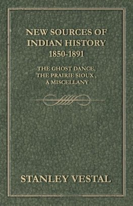 New Sources of Indian History 1850-1891
