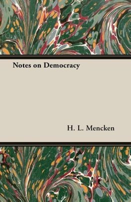Notes on Democracy