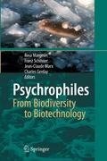 Psychrophiles: From Biodiversity to Biotechnology