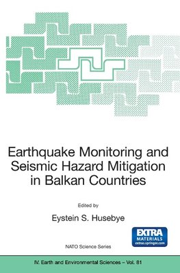 Earthquake Monitoring and Seismic Hazard Mitigation in Balkan Countries