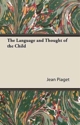 The Language and Thought of the Child
