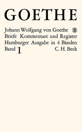 Goethe, Johann Wolfgang v.: Briefe, I