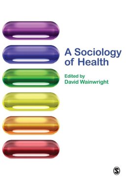 A Sociology of Health