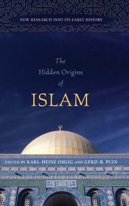 The Hidden Origins of Islam