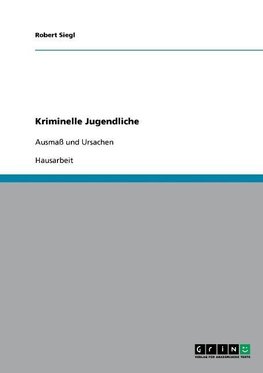 Kriminelle Jugendliche