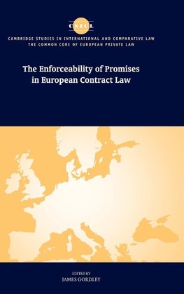 The Enforceability of Promises in European Contract Law