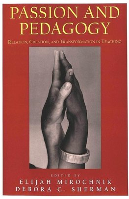 Passion and Pedagogy