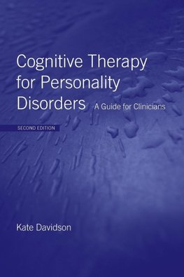 Cognitive Therapy for Personality Disorders