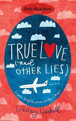 True Love (and Other Lies)