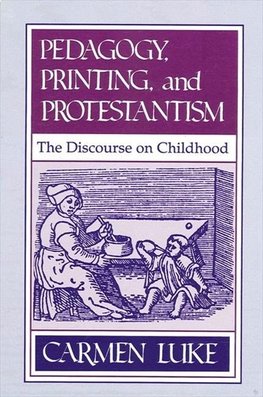 Pedagogy, Printing and Protestantism