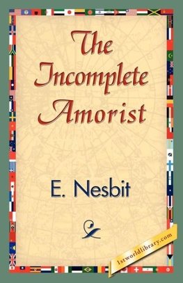 The Incomplete Amorist