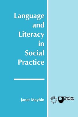 Language and Literacy in Social Practice