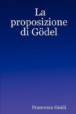 La proposizione di Gödel