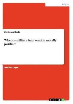 When is military intervention morally justified?