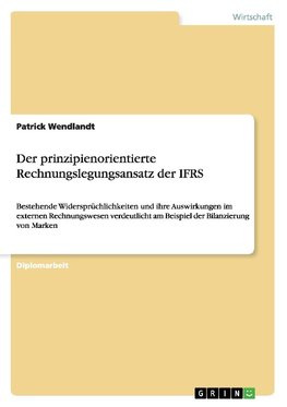 Der prinzipienorientierte Rechnungslegungsansatz der IFRS