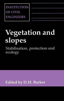 Vegetation & Slopes - Stabilization, Protection & Ecology