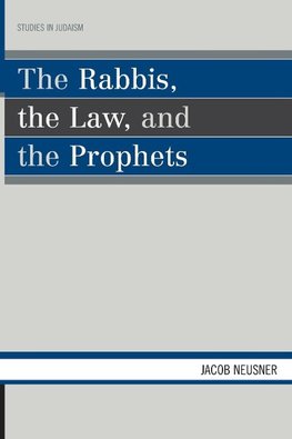 RABBIS THE LAW & THE PROPHETS PB