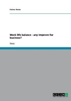 Work life balance - any improve for business?