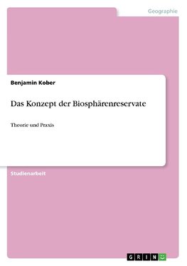 Das Konzept der Biosphärenreservate