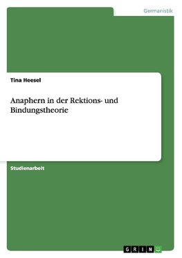 Anaphern in der Rektions- und Bindungstheorie