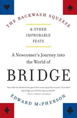 The Backwash Squeeze and Other Improbable Feats